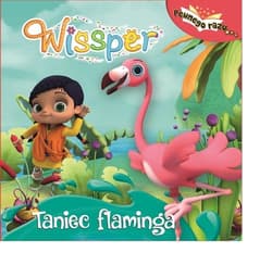 Wissper Pewnego razu Tom 1 Taniec flaminga - Opracowanie Zbiorowe