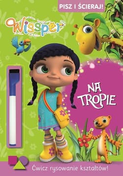 Wissper Pisz i ścieraj! Tom 1 Na tropie - Opracowanie Zbiorowe