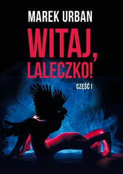 Witaj, laleczko! Tom 1-2 Domek 7 kotów - Marek Urban