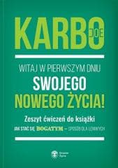 Witaj w pierwszym dniu swojego nowego życia! - Joe Karbo