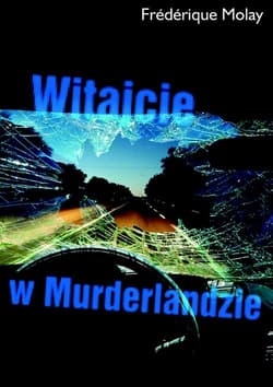 Witajcie w Murderlandzie