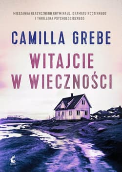 Witajcie w Wieczności - Camilla  Grebe