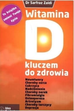 Witamina D kluczem do zdrowia - Sarfraz Zaidi