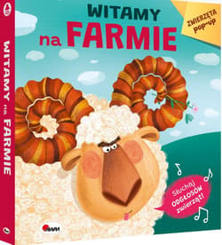Witamy na farmie. Zwierzęta pop-up. Książka dźwiękowa - Opracowanie Zbiorowe