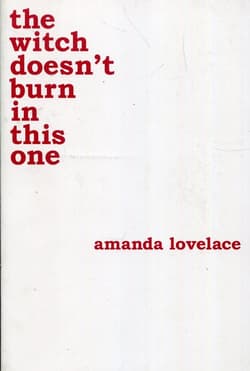 WITCH DOESNT BURN IN THIS ONE - Lovelace Amanda