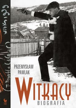 Witkacy. Biografia - Przemysław Pawlak
