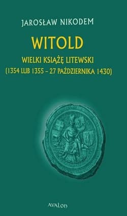 Witold Wielki Książę Litewski - Nikodem Jarosław