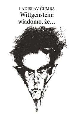 Wittgenstein: wiadomo, że… - ebook - Ladislav Čumba
