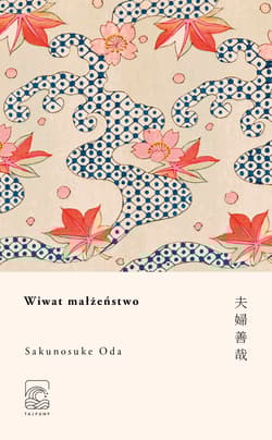 Wiwat małżeństwo - Sakunosuke Oda