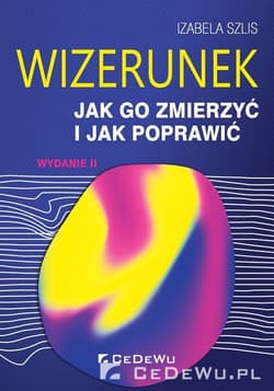 Wizerunek Jak go zmierzyć i jak poprawić