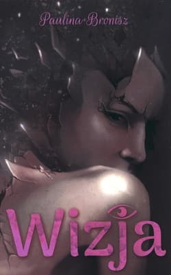 Wizja - Paulina Bronisz