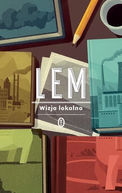 Wizja lokalna - Stanisław Lem