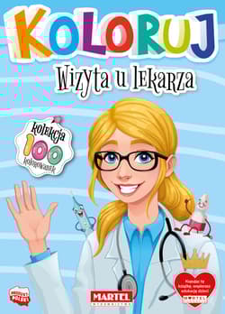 Wizyta u lekarza. Koloruj - Opracowanie Zbiorowe