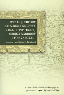 Wkład Jezuitów do nauki i kultury... - red. Irena Stasiewicz-Jasiukowa