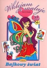 Wklejam i maluję - Bajkowy świat - Praca zbiorowa