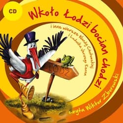 Wkoło Łodzi bocian chodzi i inne wiersze... CD - Wanda Chotomska, Ludwik Jerzy Kern