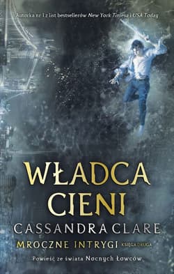 Władca cieni. Cykl Mroczne Intrygi. Księga 2