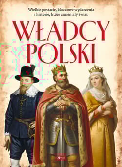 Władcy Polski - Opracowanie Zbiorowe