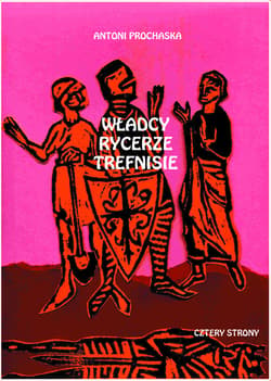 Władcy rycerze trefnisie Szkice z XV wieku