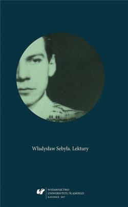 Władysław Sebyła. Lektury - red. Joanna Kisiel, Elżbieta Wróbel