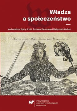 Władza a społeczeństwo - red. Agata Bryłka, Tomasz Kałuski, Małgorzata Kor