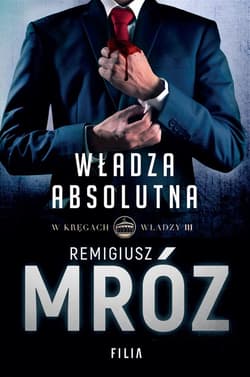 Władza absolutna - Remigiusz Mróz