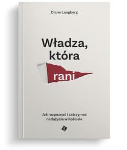 Władza która rani - Diane Langberg