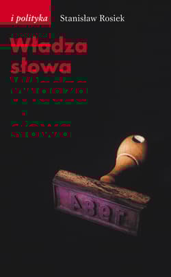 Władza słowa Szkice, notatki, świadectwa