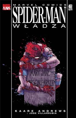 Władza. Spider-Man - Andrews Kaare, Jose Villarubia