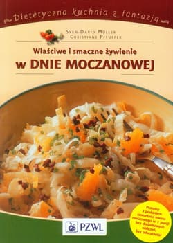 Właściwe i smaczne żywienie w dnie moczanowej - Pfeuffer Christiane