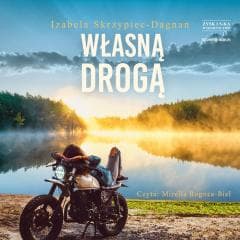 Własną drogą audiobook - Izabela Skrzypiec-Dagnan