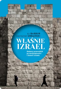 Właśnie Izrael. Gadany przewodnik po Izraelu