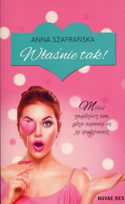 Właśnie tak - Anna Szafrańska