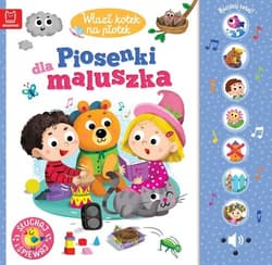 Wlazł kotek na płotek Piosenki dla maluszka - Opracowanie Zbiorowe