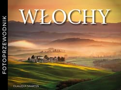 Włochy. Fotoprzewodnik - Claudia Martin