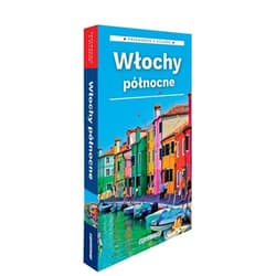 Włochy północne 2w1: przewodnik + atlas w.2026 -  Marta Stebel, Kamila Kowalska