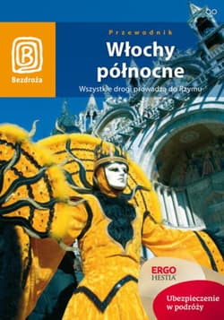 Włochy północne. Wszystkie drogi prowadzą do Rzymu. Wydanie 4 - ebook