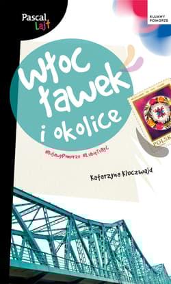 Włocławek i okolice. Pascal Lajt - Katarzyna Kluczwajd