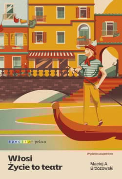 Włosi Życie to teatr - Maciej Brzozowski