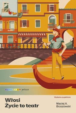 Włosi Życie to teatr - Maciej Brzozowski