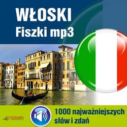 Włoski Fiszki mp3 1000 najważniejszych słów i zdań - audiobook - Autor zbiorowy