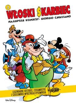 Włoski Skarbiec. Najlepsze komiksy: Giorgio Cavazzano. Kaczki. Tom 4 - Giorgio Cavazzano