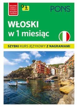 Włoski w 1 miesiąc szybki kurs językowy wyd.2 PONS