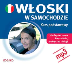 Włoski w samochodzie. Kurs podstawowy - audiobook - Opracowania Zbiorowe, Autor zbiorowy