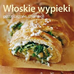 Włoskie wypieki. Pizza calzone stromboli