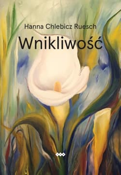 Wnikliwość - Chlebicz Ruesch Hanna