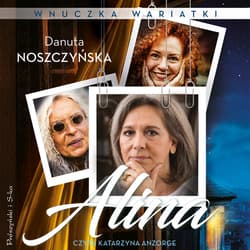Wnuczka wariatki. Alina - audiobook - Danuta Noszczyńska
