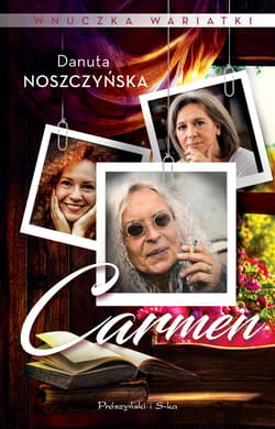 Wnuczka wariatki. Carmen - ebook - Danuta Noszczyńska