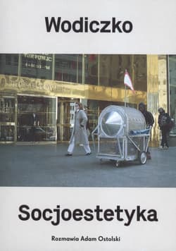 Wodiczko Socjoestetyka - Krzysztof Wodiczko, Ostol Adam
