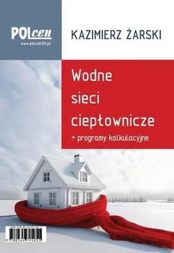 Wodne sieci ciepłownicze 2025 + programy... - Kazimierz Żarski